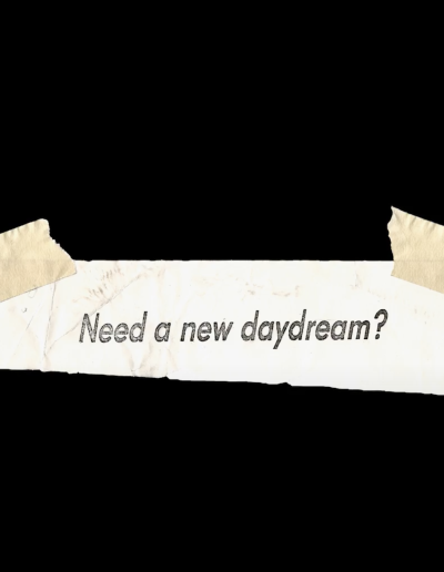 Need a new daydream?